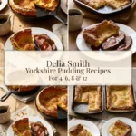 Delia Smith Yorkshire Pudding Recipes for 4 6 8 and 12 people